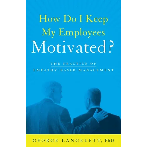 How Do I Keep My Employees Motivated? - Paperback