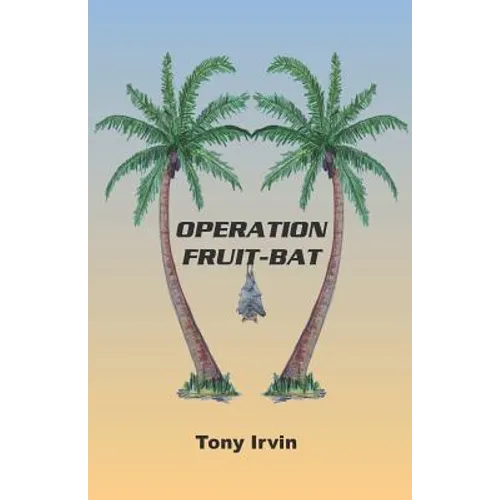 Operation Fruit-Bat - Paperback