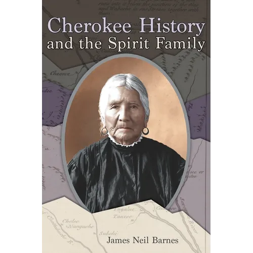 Cherokee History and the Spirit Family