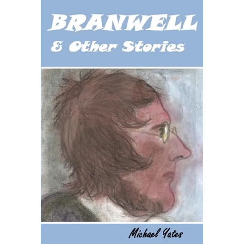 Branwell & Other Stories - Paperback