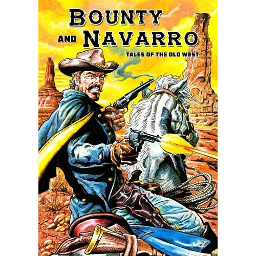 Bounty and Navarro: Tales of the Old West - Paperback