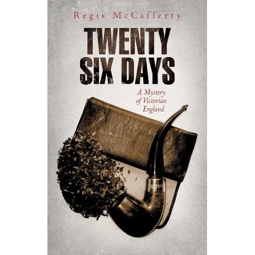 Twenty Six Days: A Mystery of Victorian England - Paperback