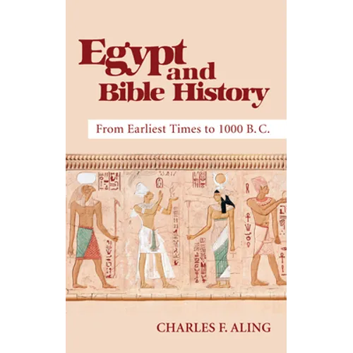 Egypt and Bible History - Hardcover