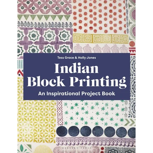 Indian Block Printing: An Inspirational Project Book - Paperback