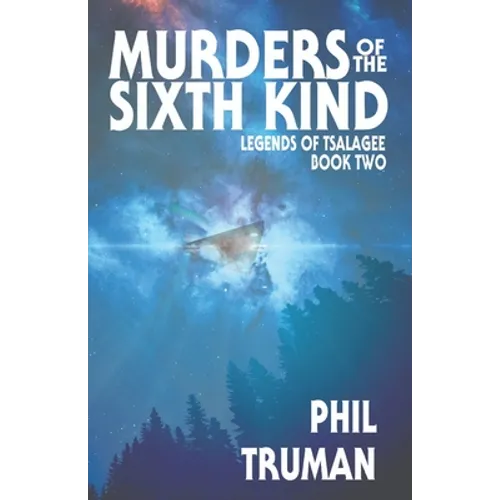 Murders of the Sixth Kind: Legends of Tsalagee book 2 - Paperback