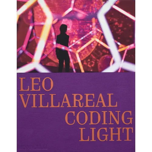 Leo Villareal: Coding Light - Hardcover