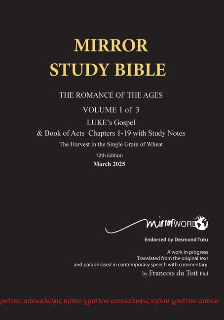 Paperback MARCH 2025 UPDATE Volume 1 LUKE's Gospel & Acts 1-19 with Commentary 12th Edition 660p MIRROR STUDY BIBLE: Dr. Luke's brilliant account of t - Paperback