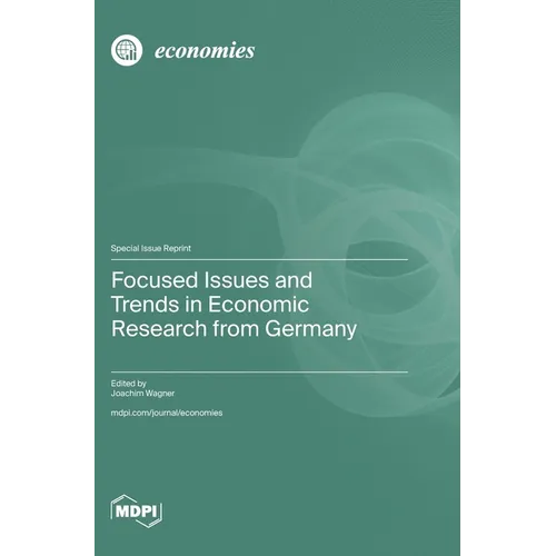 Focused Issues and Trends in Economic Research from Germany - Hardcover