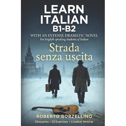 Strada Senza Uscita - Italian B1: Italian language for B1 level students - Paperback