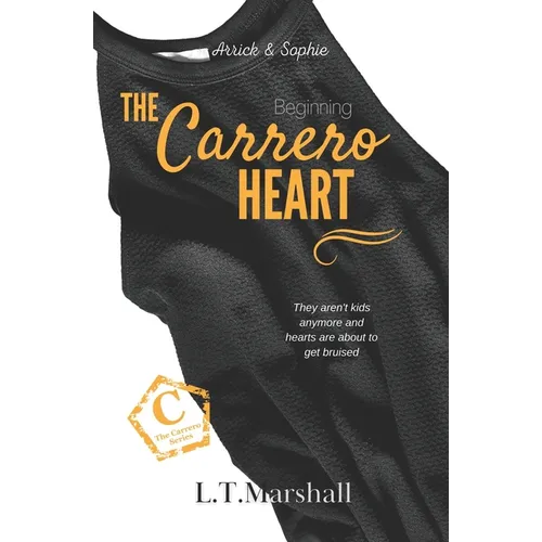 The Carrero Heart Beginning: Arrick & Sophie - Paperback