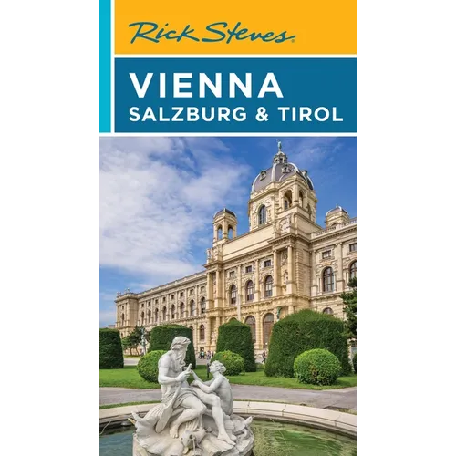 Rick Steves Vienna, Salzburg & Tirol
