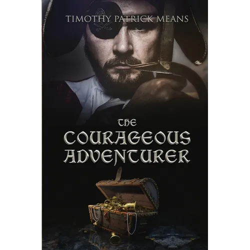 Courageous Adventurer - Paperback