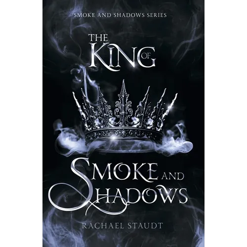 The King of Smoke and Shadows - Paperback