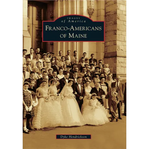 Franco-Americans of Maine - Paperback