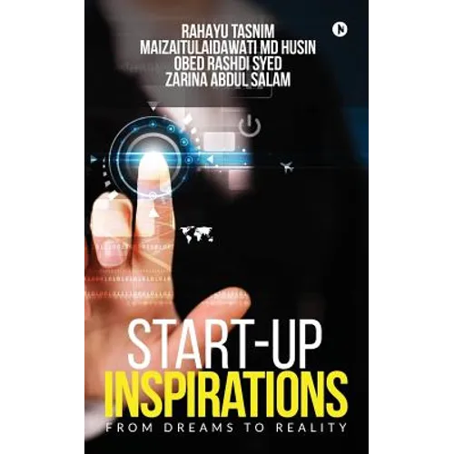 Start-up Inspirations: From Dreams to Reality - Paperback