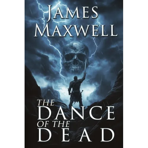 The Dance of the Dead: A standalone epic fantasy of dark heroes and desperate bargains - Paperback