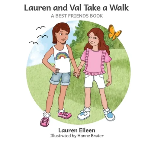 Lauren and Val Take a Walk - Hardcover