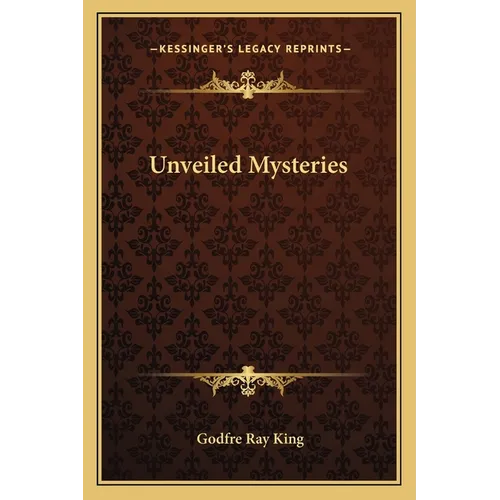 Unveiled Mysteries - Paperback