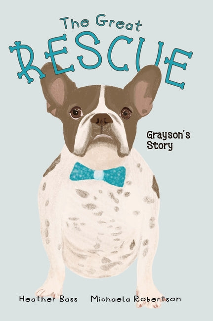 The Great Rescue - Grayson's Story - Hardcover
