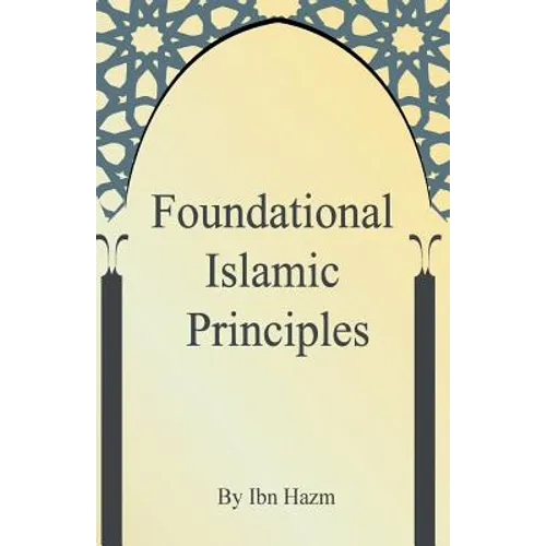 Foundational Islamic Principles - Paperback