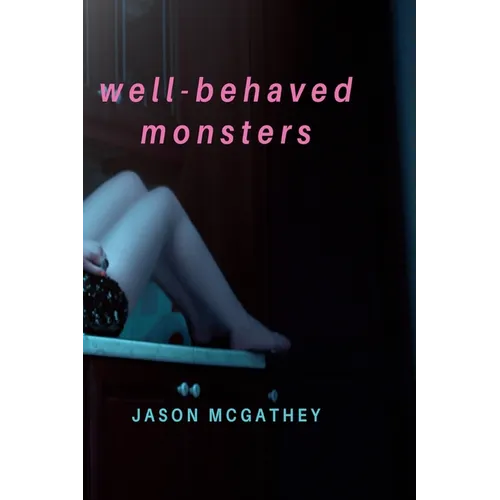 Well-Behaved Monsters - Paperback