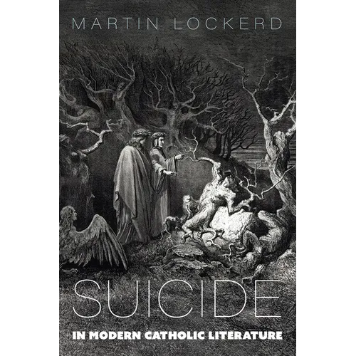Suicide in Modern Catholic Literature - Hardcover