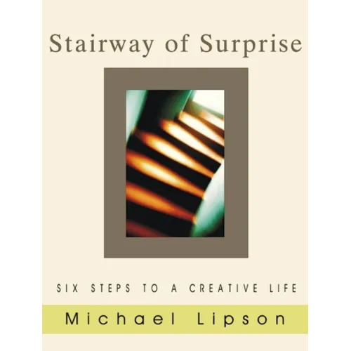 Stairway of Surprise: Six Steps to a Creative Life - Paperback