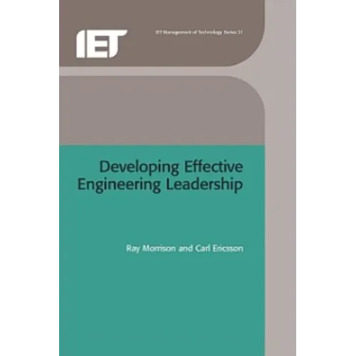 Developing Effective Engineering Leadership - Hardcover