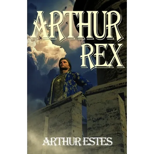 Arthur Rex - Paperback