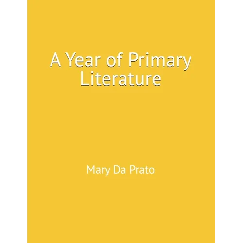 A Year of Primary Literature - Paperback