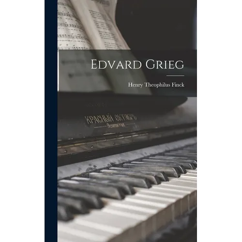 Edvard Grieg - Hardcover