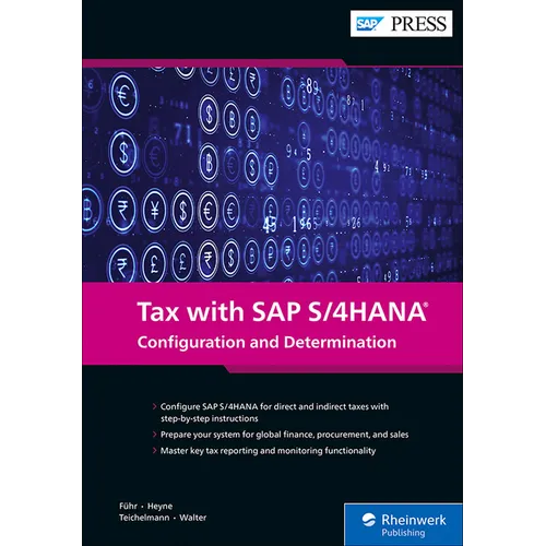 Tax with SAP S/4hana: Configuration and Determination - Hardcover