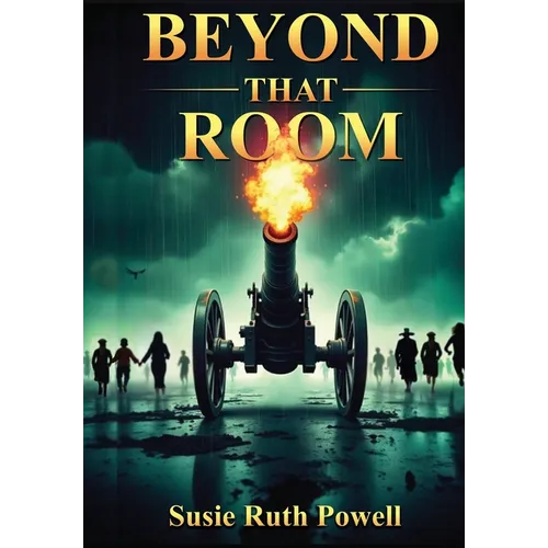 Beyond That Room - Hardcover