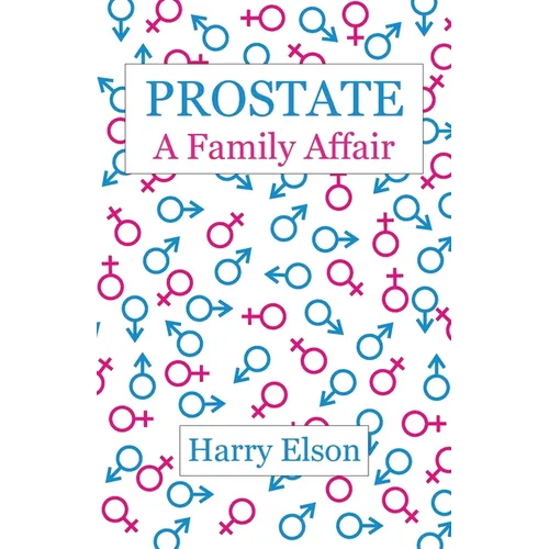 Prostate: A Family Affair - Paperback