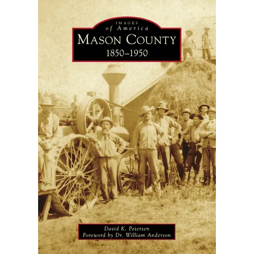 Mason County: 1850-1950 - Paperback