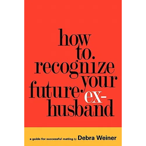 How to Recognize Your Future Ex-Husband - Paperback