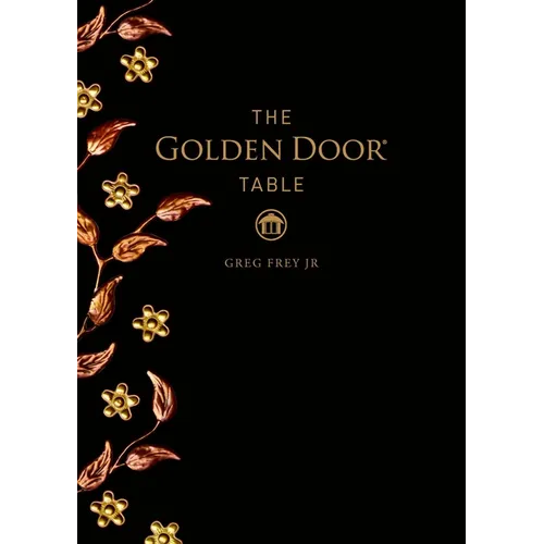 The Golden Door Table - Hardcover