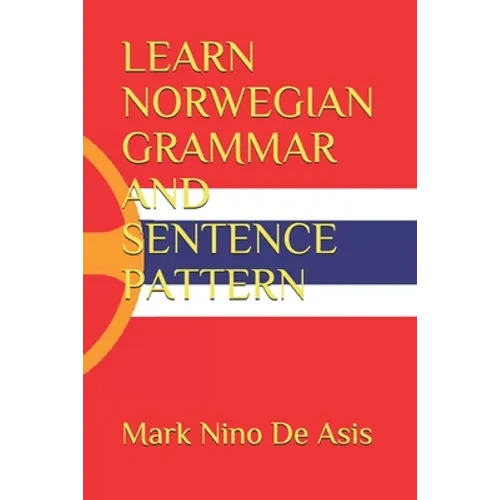 Learn Norwegian Grammar and Sentence Pattern - Paperback