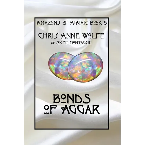 Bonds of Aggar - Paperback