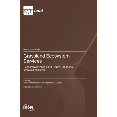 Grassland Ecosystem Services: Research Advances and Future Directions for Sustainability II
