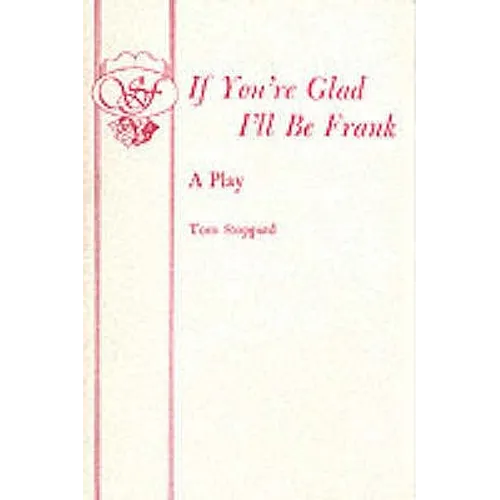 If You're Glad I'll Be Frank - A Play - Paperback