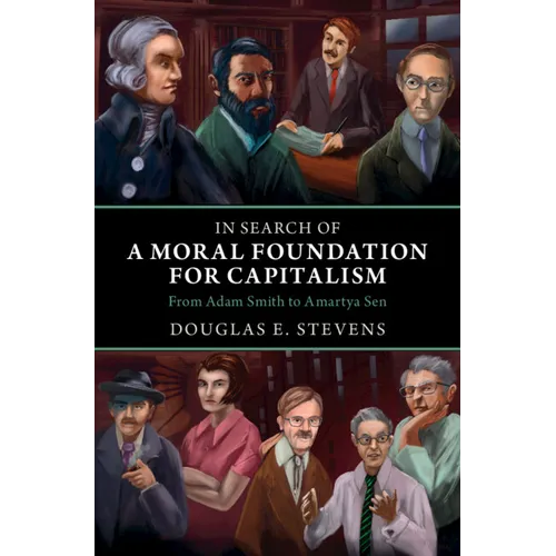In Search of a Moral Foundation for Capitalism - Hardcover