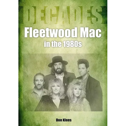 Fleetwood Mac in the 1980s: Decades - Paperback