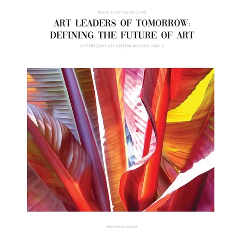 Art Leaders of Tomorrow: Defining the Future of Art - Paperback