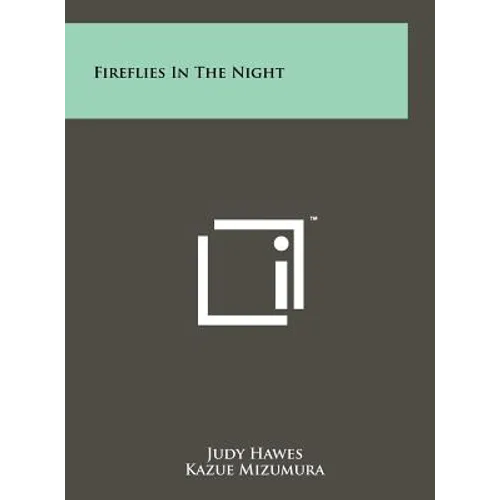 Fireflies In The Night - Hardcover