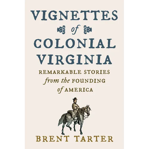 Vignettes of Colonial Virginia - Paperback