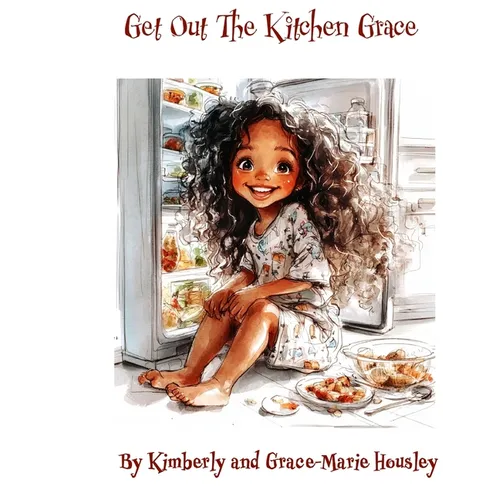 Get Out the Kitchen, Grace! - Paperback