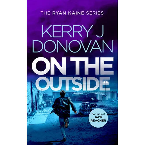 On the Outside: Book 9 in the Ryan Kaine Series - Paperback