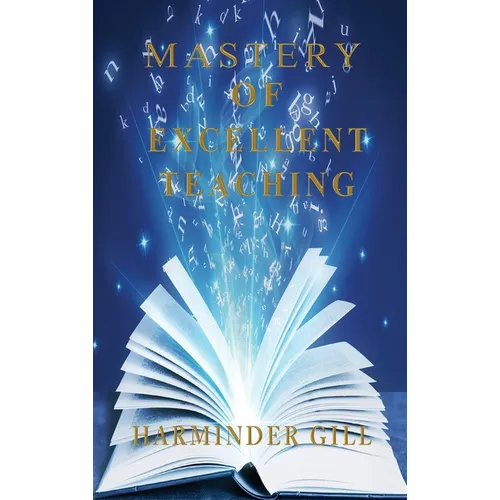 Mastery Of Excellent Teaching - Hardcover