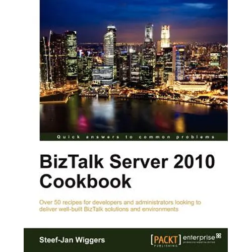 BizTalk Server 2010 Cookbook - Paperback
